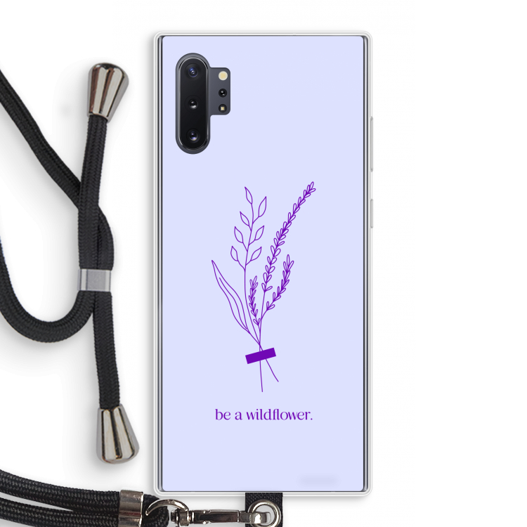 Be a wildflower: Samsung Galaxy Note 10 Plus Transparant Hoesje met koord