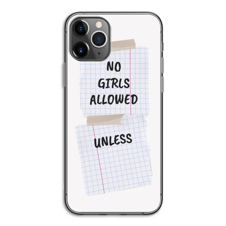 No Girls Allowed Unless: iPhone 11 Pro Transparant Hoesje