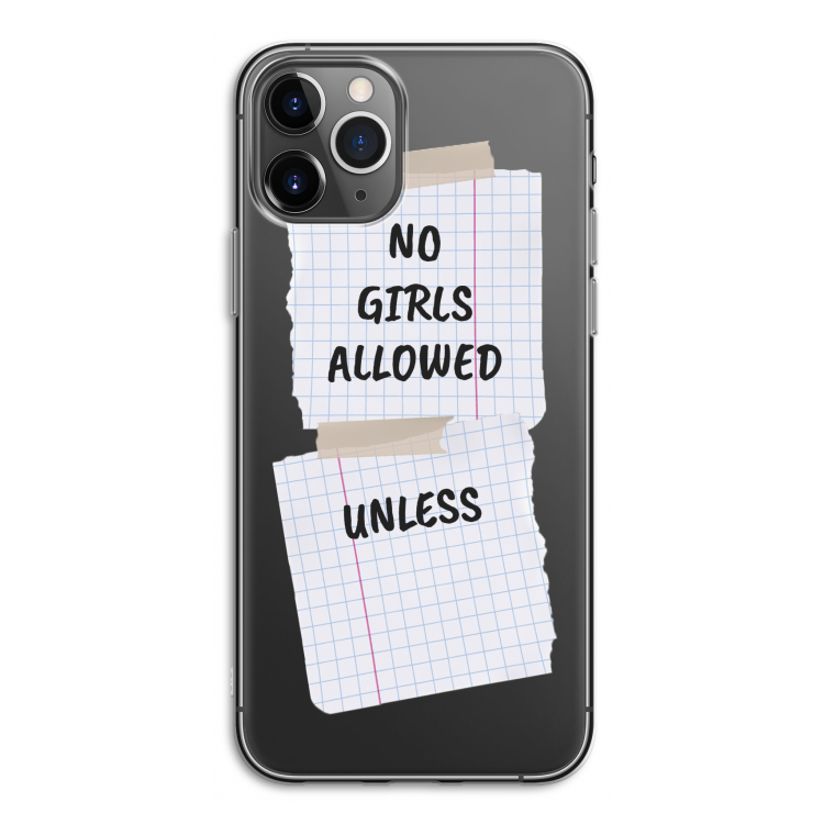 No Girls Allowed Unless: iPhone 11 Pro Transparant Hoesje