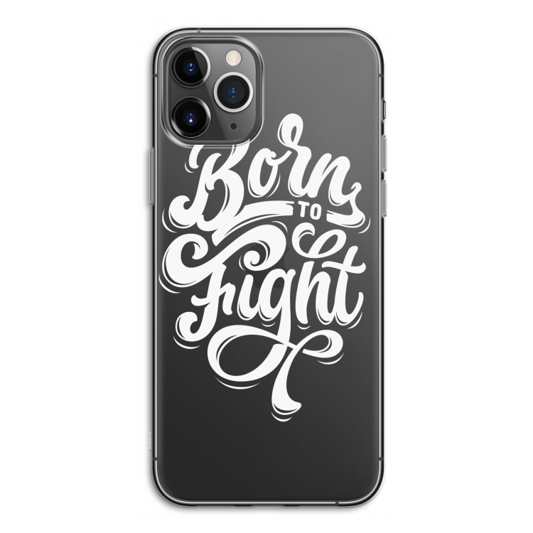 Born to Fight: iPhone 11 Pro Transparant Hoesje