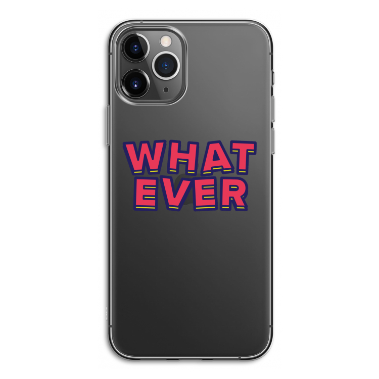 Whatever: iPhone 11 Pro Transparant Hoesje