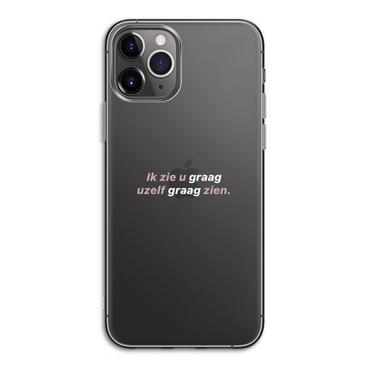 uzelf graag zien: iPhone 11 Pro Transparant Hoesje
