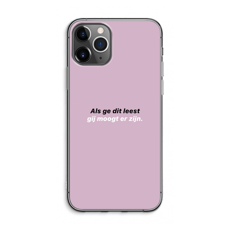 gij moogt er zijn: iPhone 11 Pro Max Transparant Hoesje