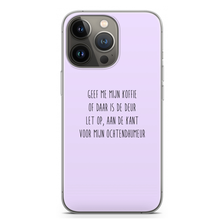 Ochtendhumeur: iPhone 13 Pro Transparant Hoesje