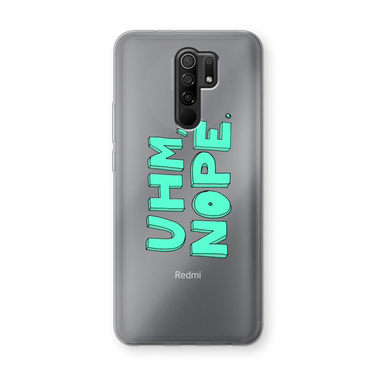 UHM, NOPE.: Xiaomi Redmi 9 Transparant Hoesje