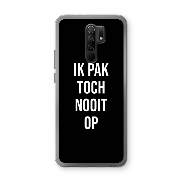 Ik pak nooit op - Zwart: Xiaomi Redmi 9 Transparant Hoesje