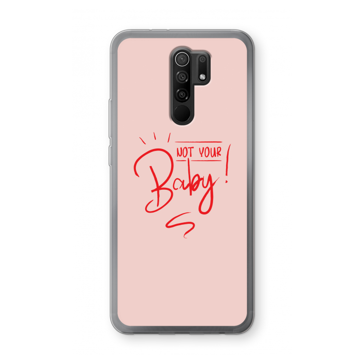 Not Your Baby: Xiaomi Redmi 9 Transparant Hoesje