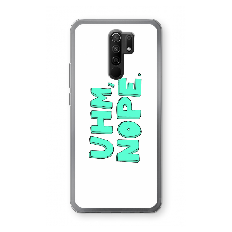 UHM, NOPE.: Xiaomi Redmi 9 Transparant Hoesje