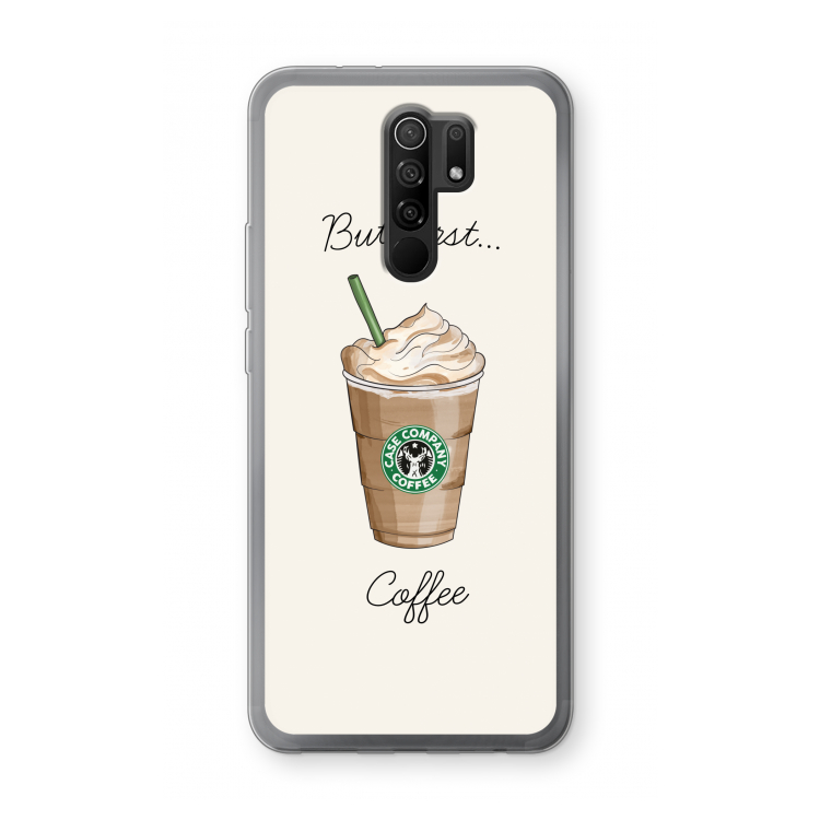 But first coffee: Xiaomi Redmi 9 Transparant Hoesje