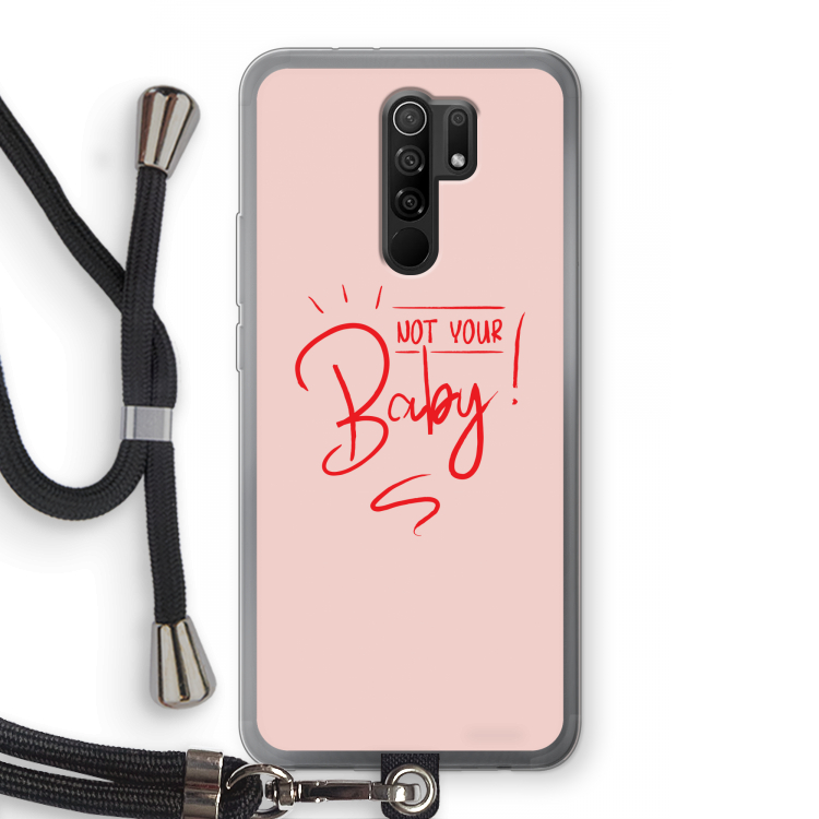 Not Your Baby: Xiaomi Redmi 9 Transparant Hoesje met koord