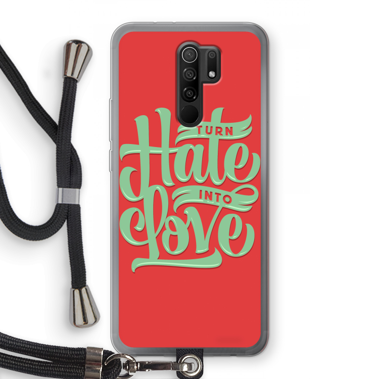 Turn hate into love: Xiaomi Redmi 9 Transparant Hoesje met koord