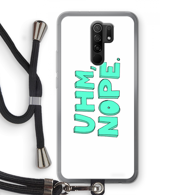 UHM, NOPE.: Xiaomi Redmi 9 Transparant Hoesje met koord