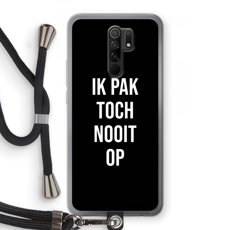 Ik pak nooit op - Zwart: Xiaomi Redmi 9 Transparant Hoesje met koord