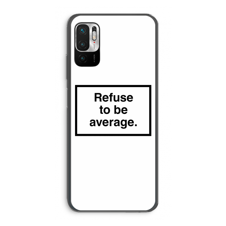 Refuse to be average: Xiaomi Redmi Note 10 5G Transparant Hoesje