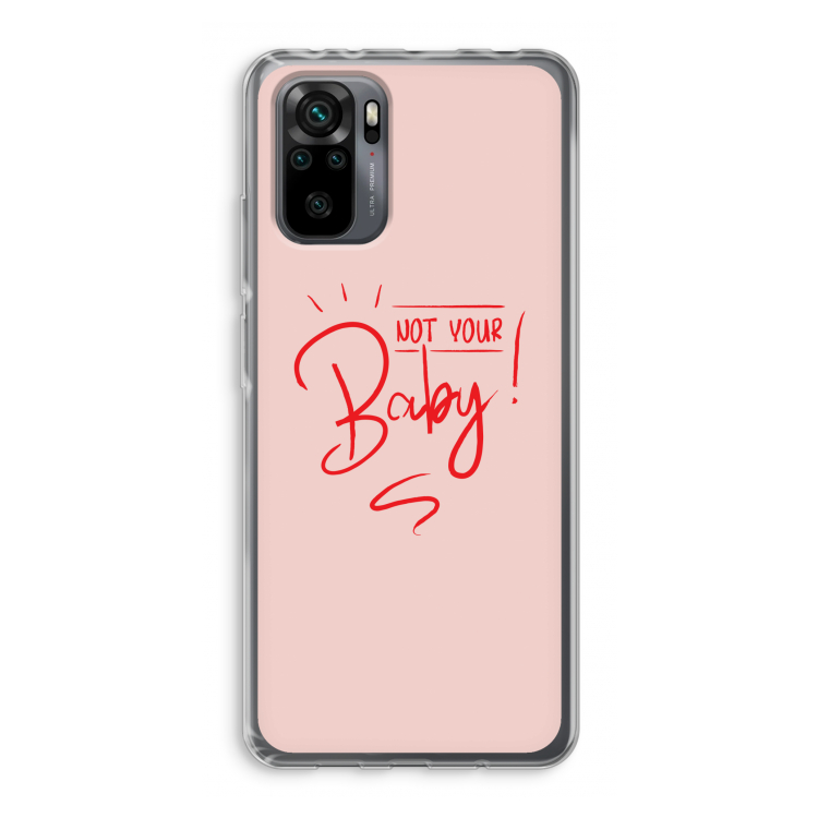 Not Your Baby: Xiaomi Redmi Note 10 Pro Transparant Hoesje