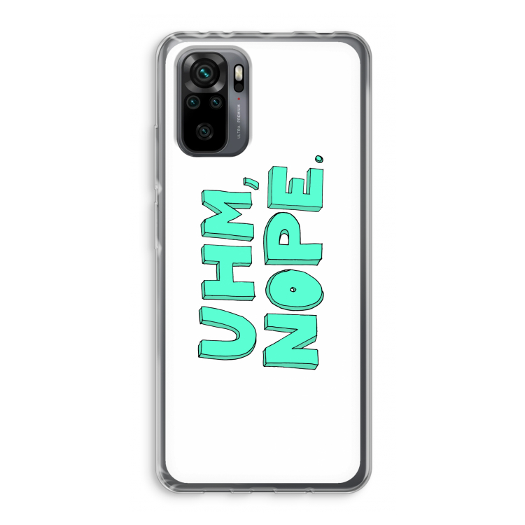 UHM, NOPE.: Xiaomi Redmi Note 10 Pro Transparant Hoesje