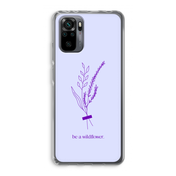 Be a wildflower: Xiaomi Redmi Note 10 Pro Transparant Hoesje