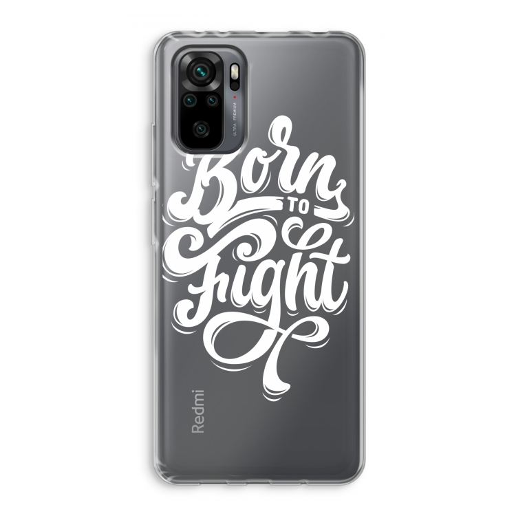 Born to Fight: Xiaomi Redmi Note 10 Pro Transparant Hoesje