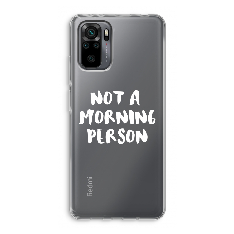 Morning person: Xiaomi Redmi Note 10 Pro Transparant Hoesje