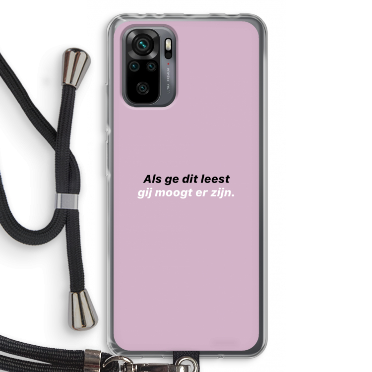 gij moogt er zijn: Xiaomi Redmi Note 10 Pro Transparant Hoesje met koord