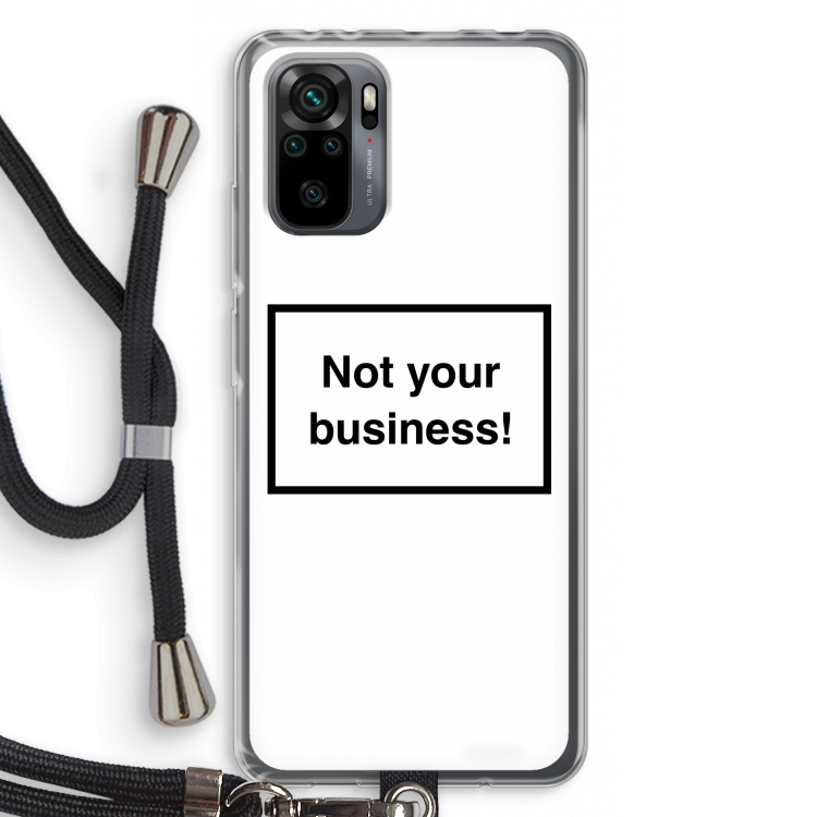 Not your business: Xiaomi Redmi Note 10 Pro Transparant Hoesje met koord