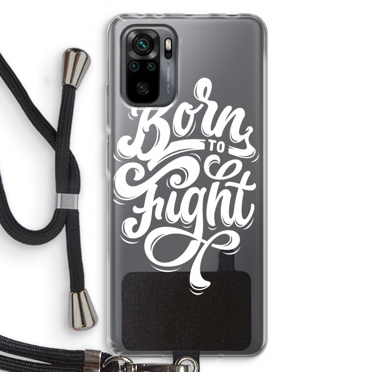 Born to Fight: Xiaomi Redmi Note 10 Pro Transparant Hoesje met koord