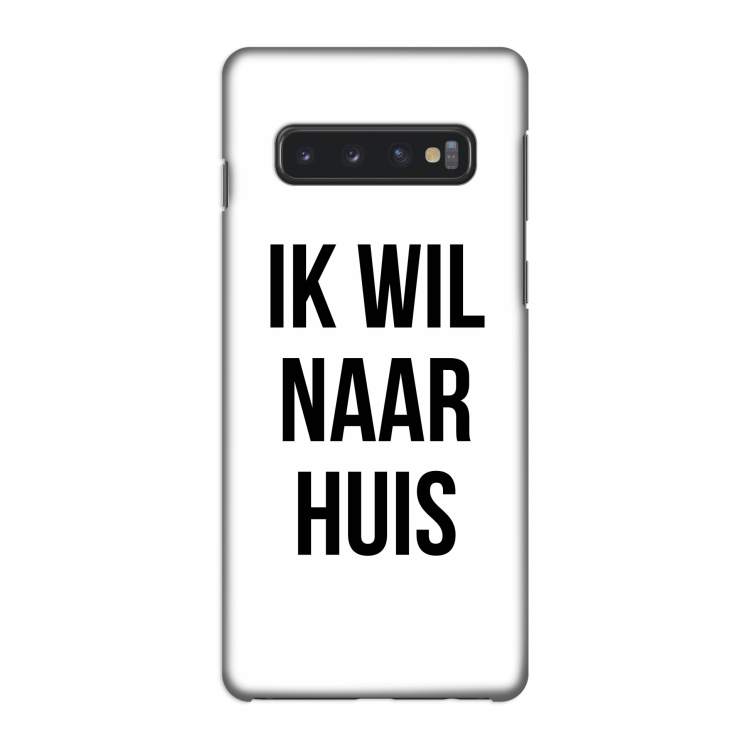 Ik wil naar huis: Samsung Galaxy S10 4G Volledig Geprint Hoesje