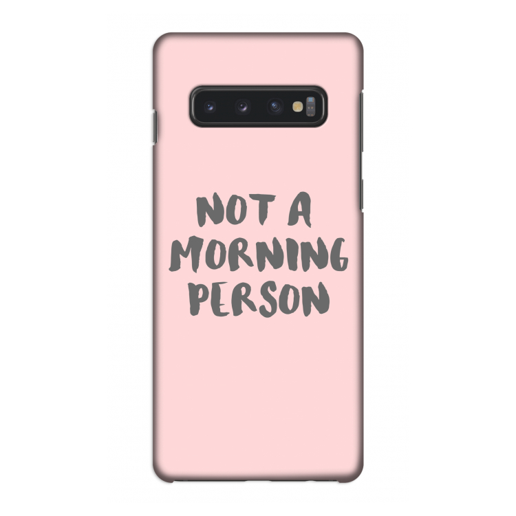Morning person: Samsung Galaxy S10 4G Volledig Geprint Hoesje