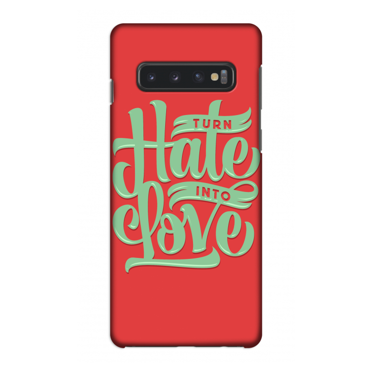 Turn hate into love: Samsung Galaxy S10 4G Volledig Geprint Hoesje