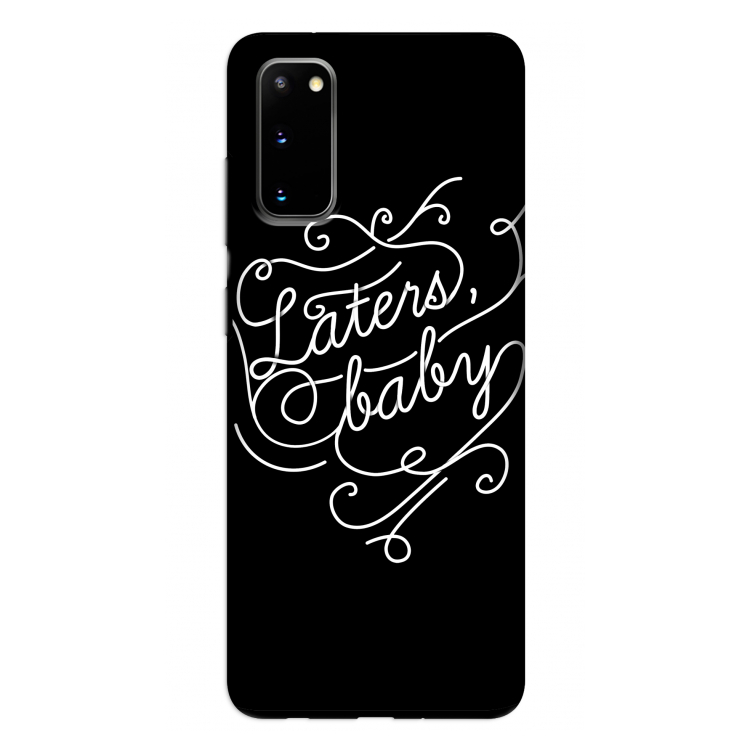 Laters, baby: Samsung Galaxy S20 Tough Case
