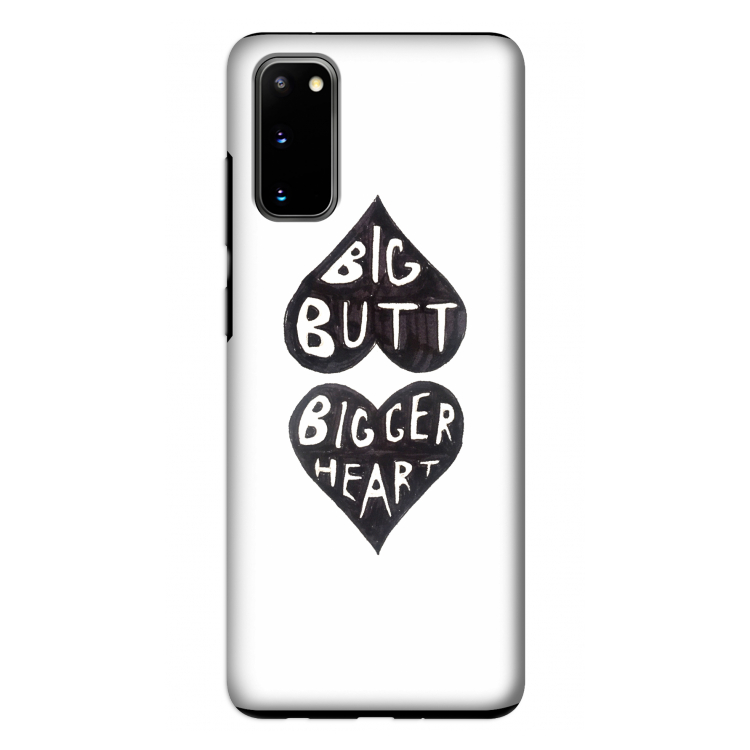 Big butt bigger heart: Samsung Galaxy S20 Tough Case