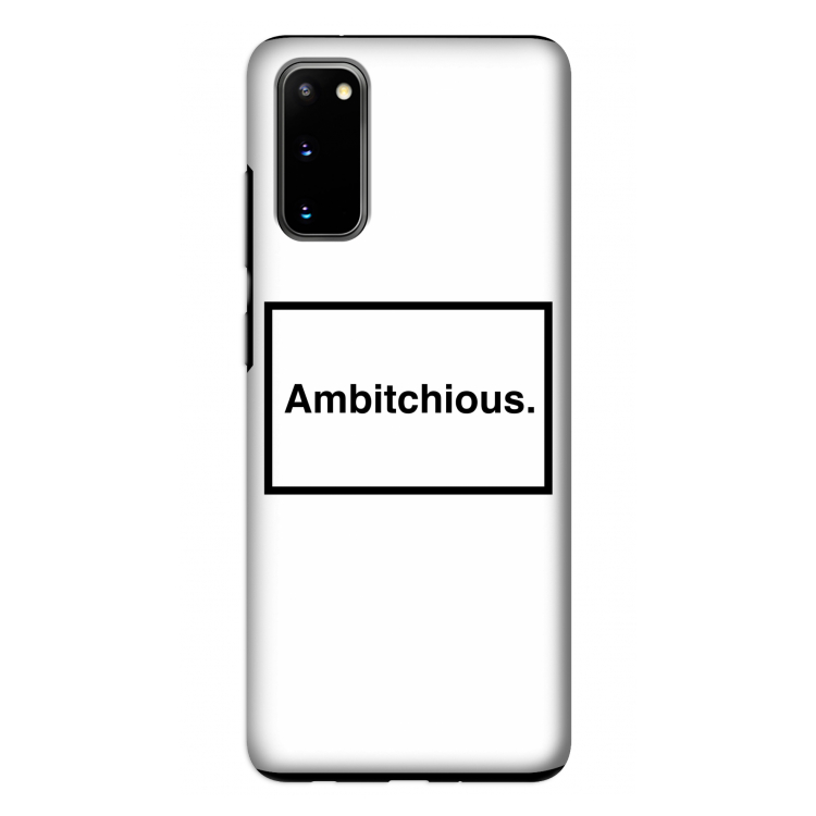 Ambitchious: Samsung Galaxy S20 Tough Case