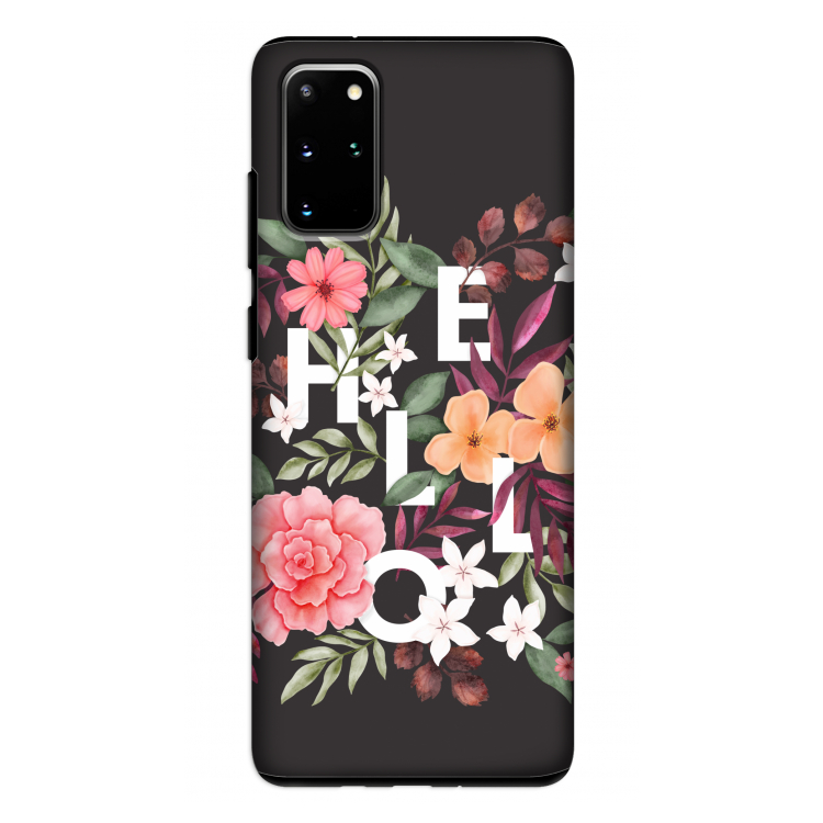 Hello in flowers: Samsung Galaxy S20 Plus Tough Case