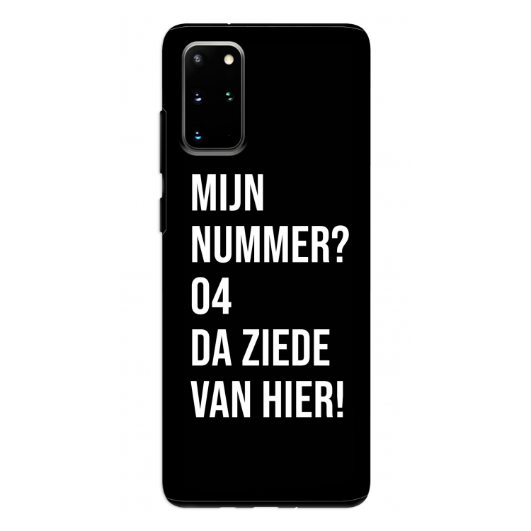 Da ziede van hier - Zwart: Samsung Galaxy S20 Plus Tough Case