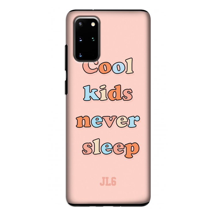 Cool Kids Never Sleep: Samsung Galaxy S20 Plus Tough Case