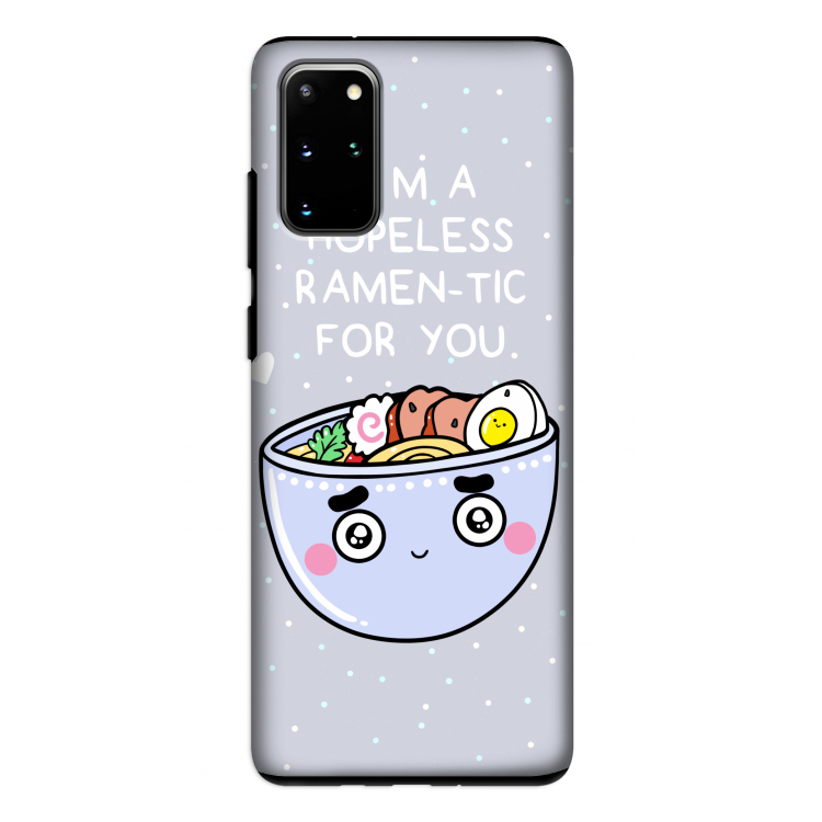 I'm A Hopeless Ramen-Tic For You: Samsung Galaxy S20 Plus Tough Case