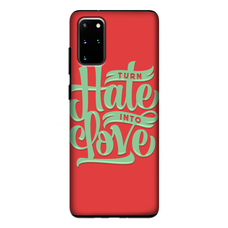 Turn hate into love: Samsung Galaxy S20 Plus Tough Case