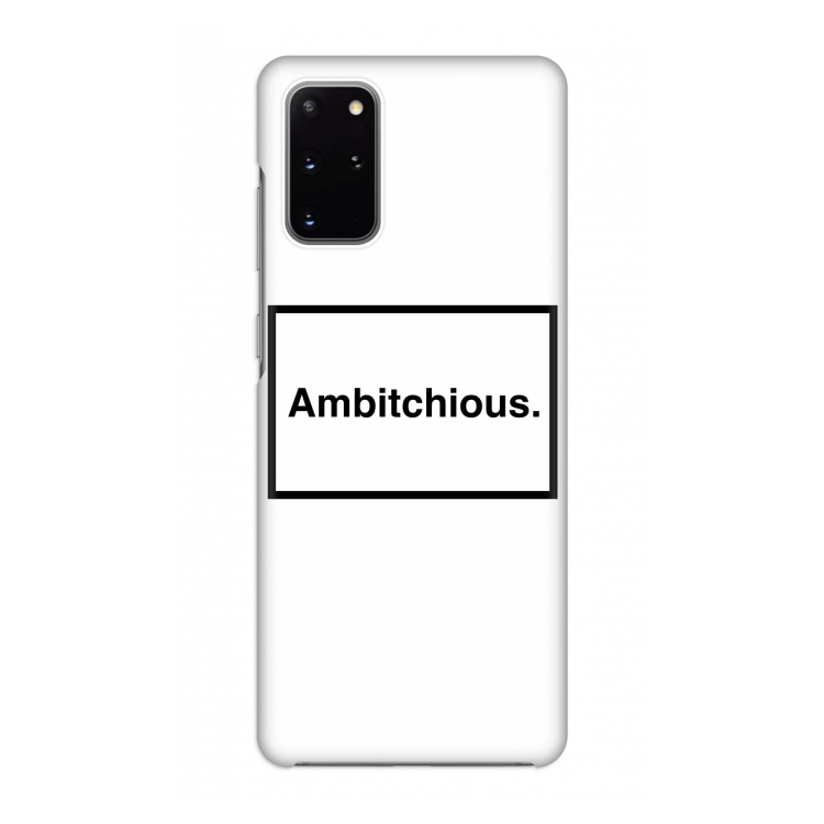 Ambitchious: Volledig geprint Samsung Galaxy S20 Plus Hoesje