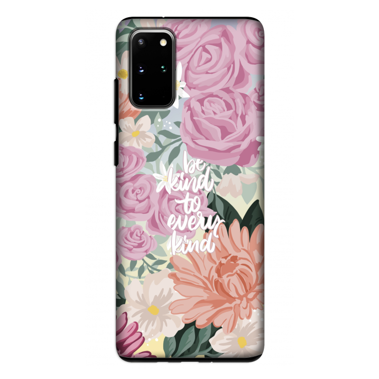 Kindness matters: Samsung Galaxy S20 Plus Tough Case