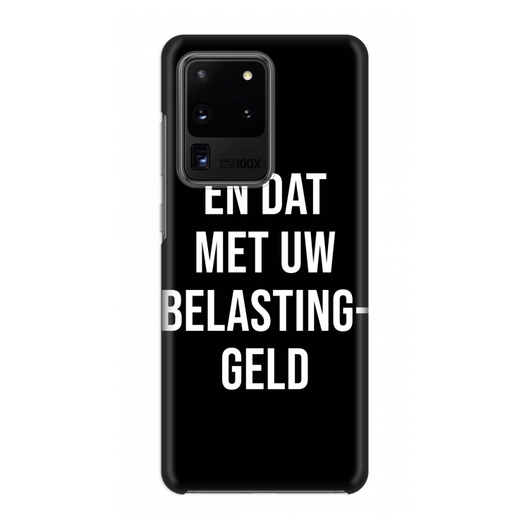 Belastinggeld - Zwart: Volledig geprint Samsung Galaxy S20 Ultra Hoesje