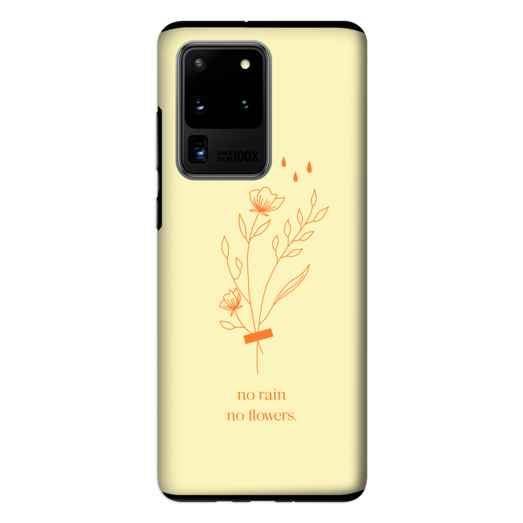 No rain no flowers: Samsung Galaxy S20 Ultra Tough Case