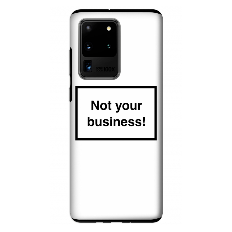 Not your business: Samsung Galaxy S20 Ultra Tough Case