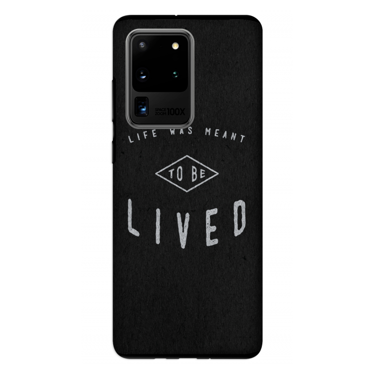 To be lived: Samsung Galaxy S20 Ultra Tough Case