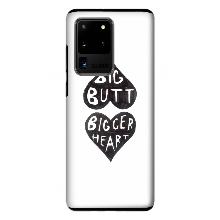 Big butt bigger heart: Samsung Galaxy S20 Ultra Tough Case