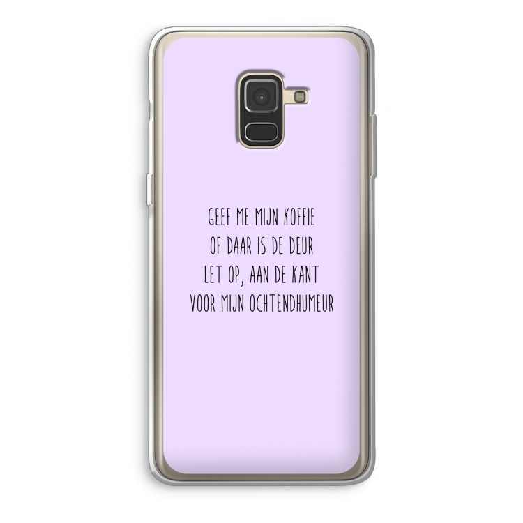 Ochtendhumeur: Samsung Galaxy A8 (2018) Transparant Hoesje