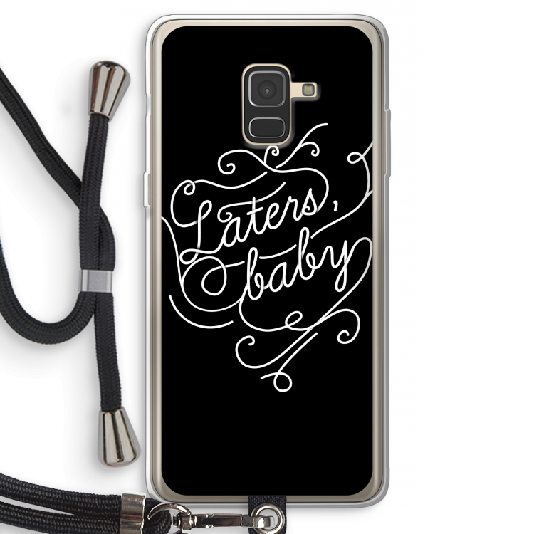 Laters, baby: Samsung Galaxy A8 (2018) Transparant Hoesje met koord