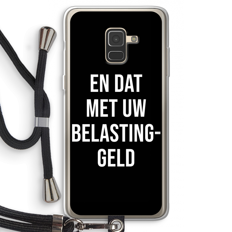 Belastinggeld - Zwart: Samsung Galaxy A8 (2018) Transparant Hoesje met koord