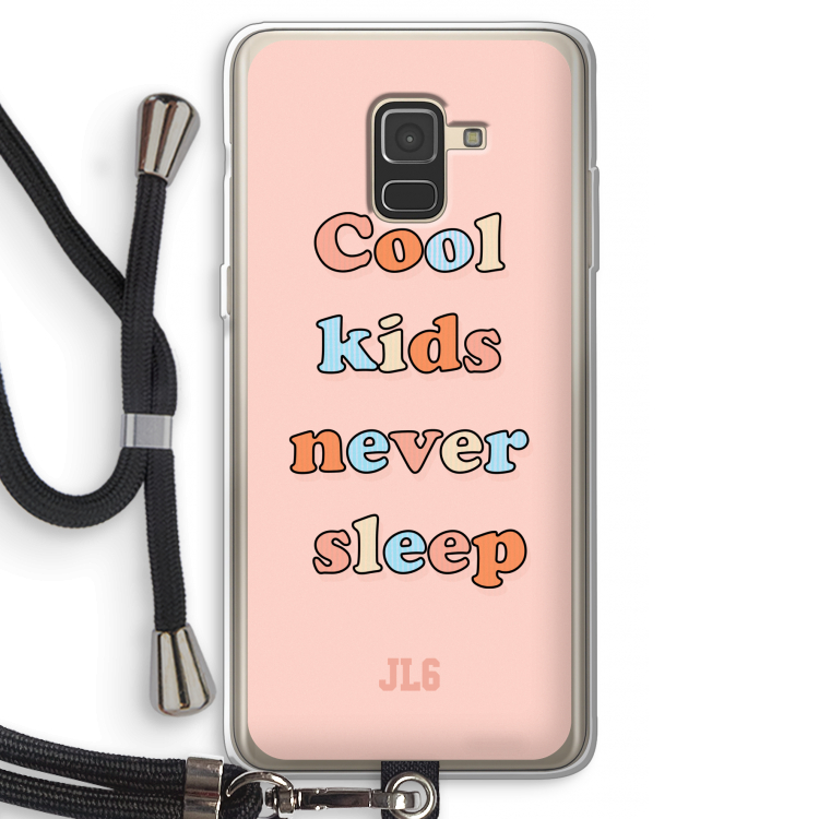 Cool Kids Never Sleep: Samsung Galaxy A8 (2018) Transparant Hoesje met koord
