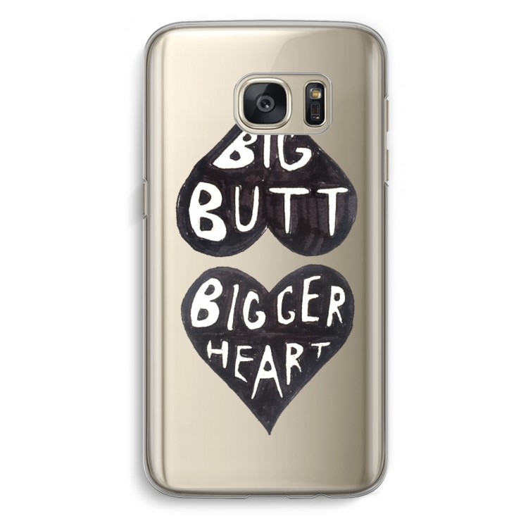 Big butt bigger heart: Samsung Galaxy S7 Transparant Hoesje