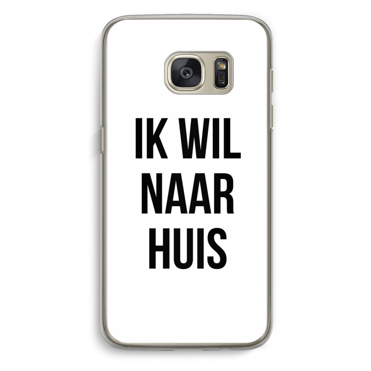 Ik wil naar huis: Samsung Galaxy S7 Transparant Hoesje